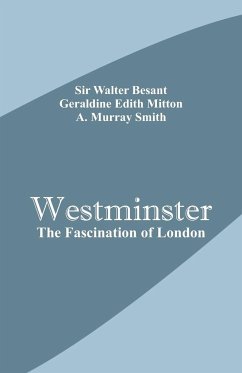 Westminster - Besant, Walter; Mitton, Geraldine Edith; Smith, A. Murray