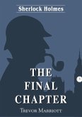 Sherlock Holmes-The Final Chapter (eBook, ePUB)