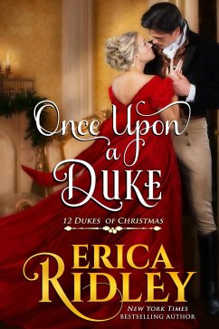 Once Upon a Duke (12 Dukes of Christmas, #1) (eBook, ePUB) - Ridley, Erica