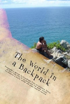 The world in a backpack: fun and hardship in Australia, South Africa, and the Fiji Islands. (eBook, ePUB) - Filho, Claudiomar Matias Rolim