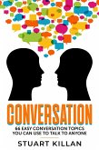 Conversation 66 Easy Conversation Topics You Can Use to Talk to Anyone (eBook, ePUB)