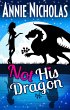 Not His Dragon (Not This Series, #1)... - Bild 1