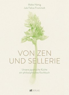 Von Zen und Sellerie - Härtig, Malte;Frommelt, Jule Felice