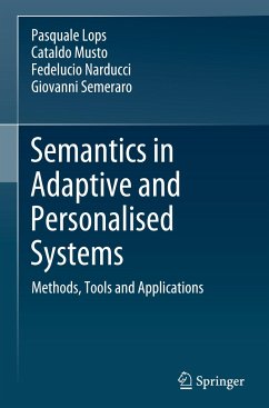 Semantics in Adaptive and Personalised Systems - Lops, Pasquale;Musto, Cataldo;Narducci, Fedelucio