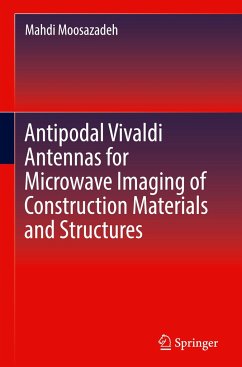 Antipodal Vivaldi Antennas for Microwave Imaging of Construction Materials and Structures - Moosazadeh, Mahdi