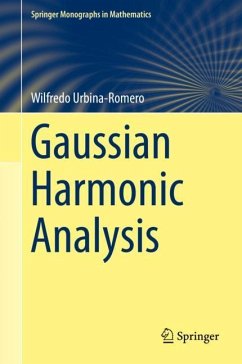 Gaussian Harmonic Analysis - Urbina-Romero, Wilfredo