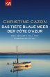 Das tiefe blaue Meer der Côte d'Azur /... - Bild 1