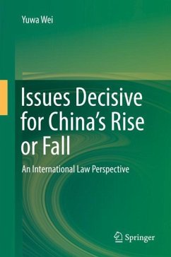 Issues Decisive for China¿s Rise or Fall - Wei, Yuwa