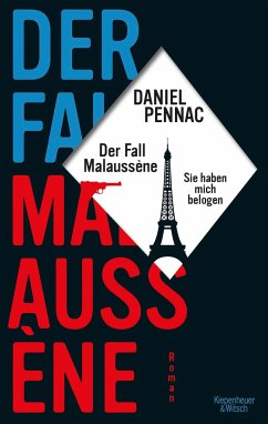 Der Fall Malaussène - sie haben mich belogen - Pennac, Daniel