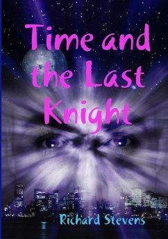 Time and the Last Knight - Stevens, Richard