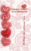 Not Cut Out 4 Love