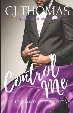 Control Me: The Complete Series - Thomas, C. J.