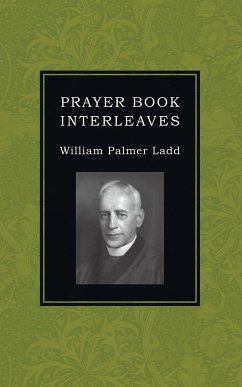 Prayer Book Interleaves - Ladd, William Palmer