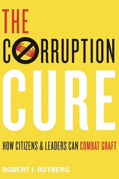 The Corruption Cure - Rotberg, Robert I