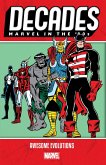 Decades: Marvel in the '80s - Awesome Evolutions Decades: Marvel in the '80s - Awesome Evolutions
