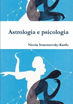 Astrologia e psicologia - Sementovsky-Kurilo, Nicola