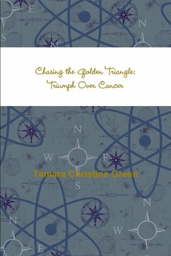 Chasing the Golden Triangle - Green, Tamara Christine