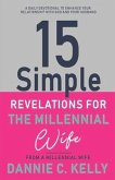 15 Simple Revelations for the Millennial Wife: Volume 1