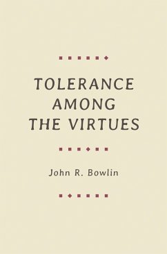 Tolerance Among the Virtues - Bowlin, John R