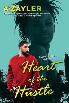 Heart of the Hustle - A'Zayler