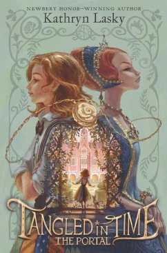 Tangled in Time: The Portal - Lasky, Kathryn