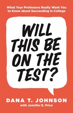 Will This Be on the Test? - Johnson, Dana T; Price, Jennifer E