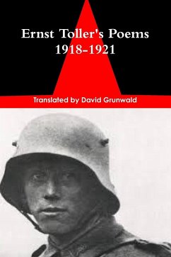 Ernst Toller's Poems of the Prisoners 1918-1921 - Grunwald, David