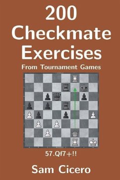 200 Checkmate Exercises From Tournament Games - Cicero, Sam