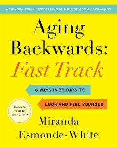 Aging Backwards: Fast Track - Esmonde-White, Miranda