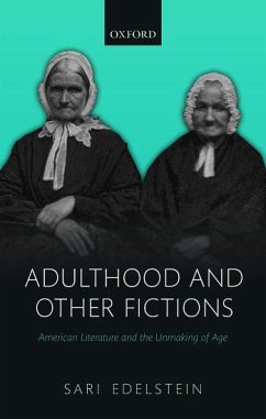 Adulthood and Other Fictions - Edelstein, Sari