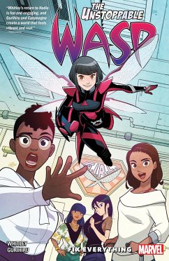 The Unstoppable Wasp: Unlimited Vol. 1 - Fix Everything - Whitley, Jeremy