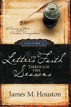 Letters of Faith through the Seasons, Volume 1 - Houston, James M.
