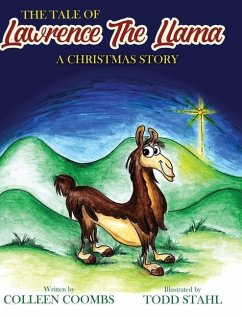The Tale of Lawrence the Llama - Coombs, Colleen A.