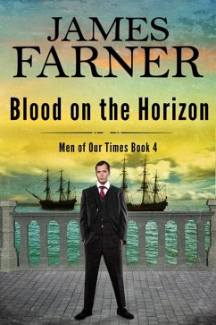 Blood on the Horizon (Men of Our Times, #4) (eBook, ePUB) - Farner, James