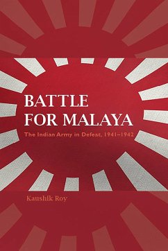 Battle for Malaya - Roy, Kaushik
