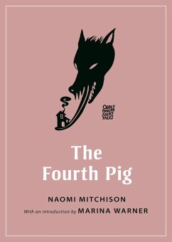 The Fourth Pig - Mitchison, Naomi