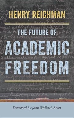 The Future of Academic Freedom - Reichman, Henry