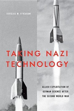 Taking Nazi Technology - O'Reagan, Douglas M