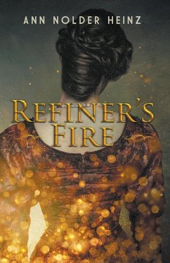 Refiner's Fire - Heinz, Ann Nolder