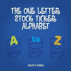 The One Letter Stock Ticker Alphabet - Zapawa, Timothy P.