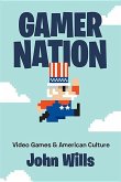 Gamer Nation: Video Games and American Culture