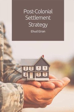 Post-Colonial Settlement Strategy - Eiran, Ehud