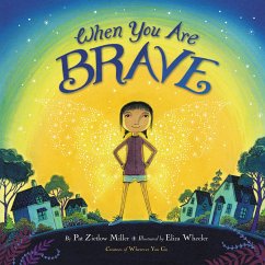 When You Are Brave - Miller, Pat Zietlow