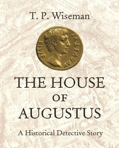 The House of Augustus - Wiseman, T. P.