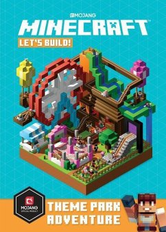 Minecraft: Let's Build! Theme Park Adventure - Mojang Ab; The Official Minecraft Team