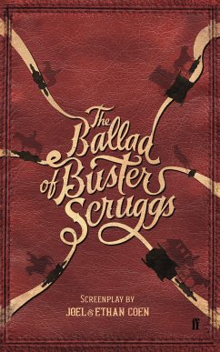 The Ballad of Buster Scruggs - Joel Coen & Ethan Coen