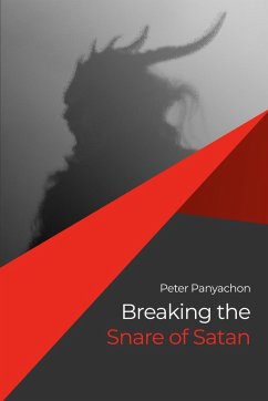 Breaking the Snare of Satan - Panyachon, Peter