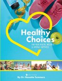 Healthy Choices for Your Health, Wellness, and Overall Happiness