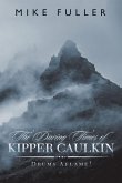 The Daring Times of Kipper Caulkin