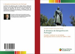 A dinastia de Borgonha em Portugal
